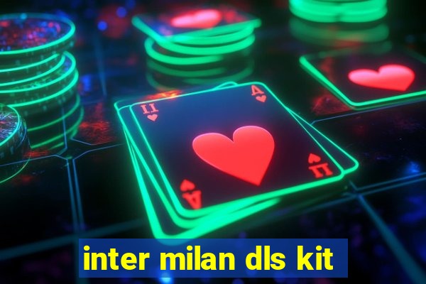 inter milan dls kit